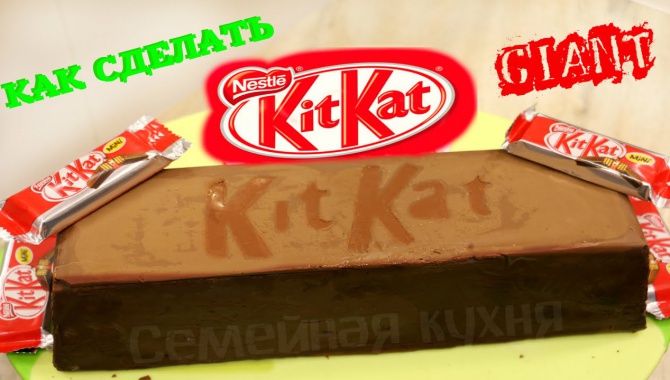 Гигантский KitKat - как сделать своими руками - видео рецепт